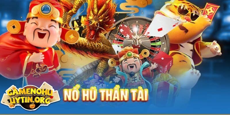 Nổ Hũ Thần Tài - Cách Thức Tham Gia Slots Game Hiệu Quả